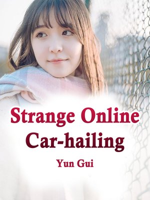 cover image of Strange Online Car-hailing